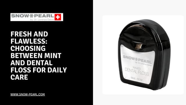 Fresh and Flawless: Choosing Between Mint and Dental Floss for Daily Care | PPT