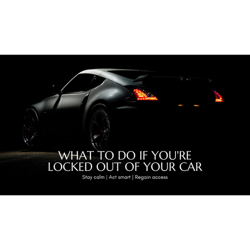 What to Do If You're Locked Out of Your Car