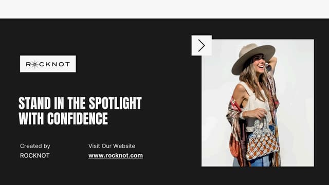 Stand in the Spotlight with Confidence - ROCKNOT