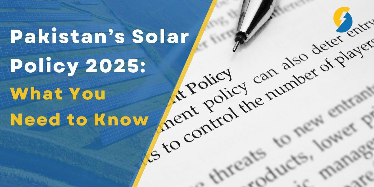 Pakistan’s Solar Policy 2025 – A New Era for Clean Energy