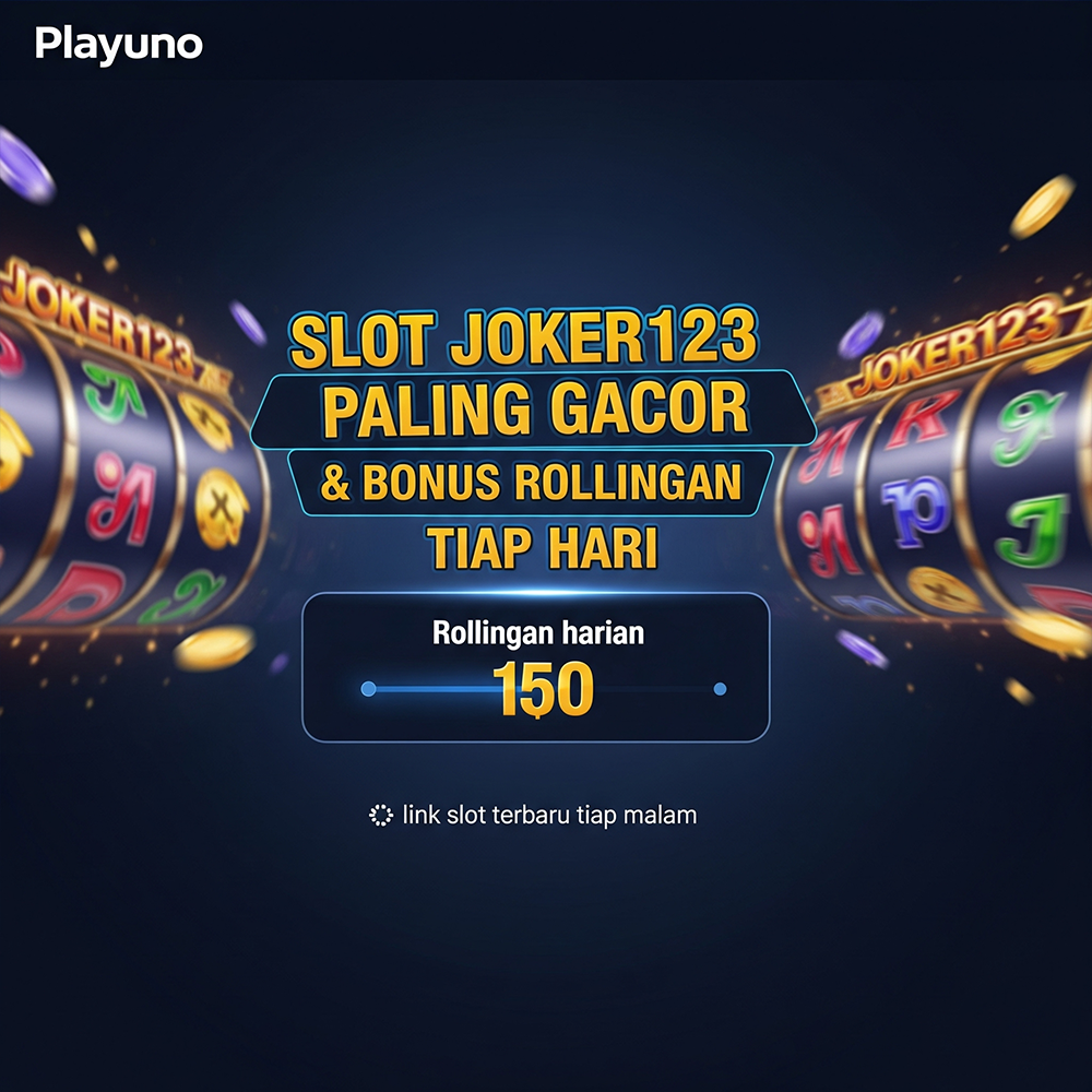 Playuno Agen Mpo Slot Joker123 Paling Gacor & Bonus Rollingan Slot Hoki Tiap Hari | Mpo Slot | Situs Judi Slot Online dan Casino Mpo Depsoit Via Pulsa 2021 - 楽天ブログ