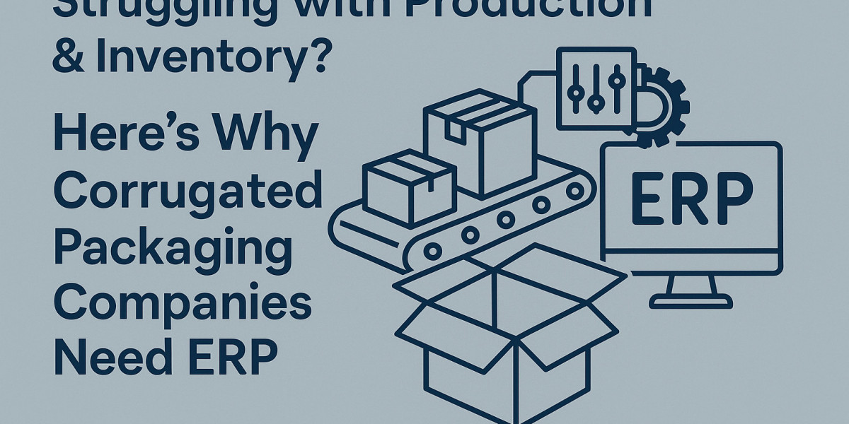 Struggling with Production & Inventory? Here’s Why Corrugated Packaging Companies Need ERP