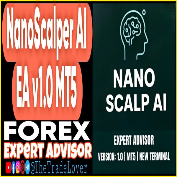 NanoScalp AI EA v1.0 MT5 (Works on Build 5120+) | Forex Robot | MT5 Expert Advisor - The Trade Lovers