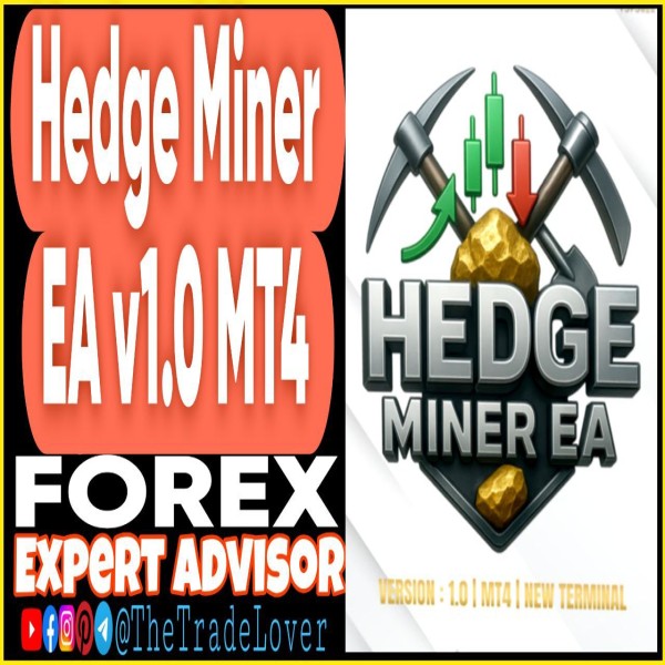 HEDGE Miner EA v1.0 MT4 (Works on Build 1441+) | Forex Robot | MT4 Expert Advisor - The Trade Lovers