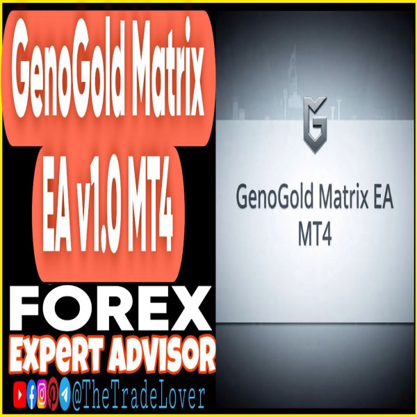 GenoGold Matrix EA v1.0 MT4 (Works on Build 1441+) | Forex Robot | MT4 Expert Advisor - The Trade Lovers