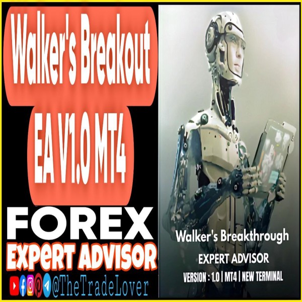 Walker's Breakthrough EA v1.0 MT4 (Works on Build 1441+) | Forex Robot | MT4 Expert Advisor - The Trade Lovers