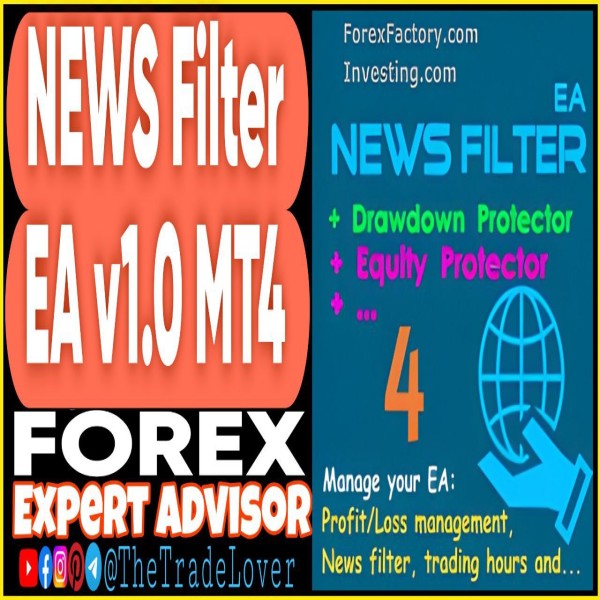 NEWS Filter EA v1.0 MT4 (Works on Build 1441+) | Forex Robot | MT4 Expert Advisor - The Trade Lovers