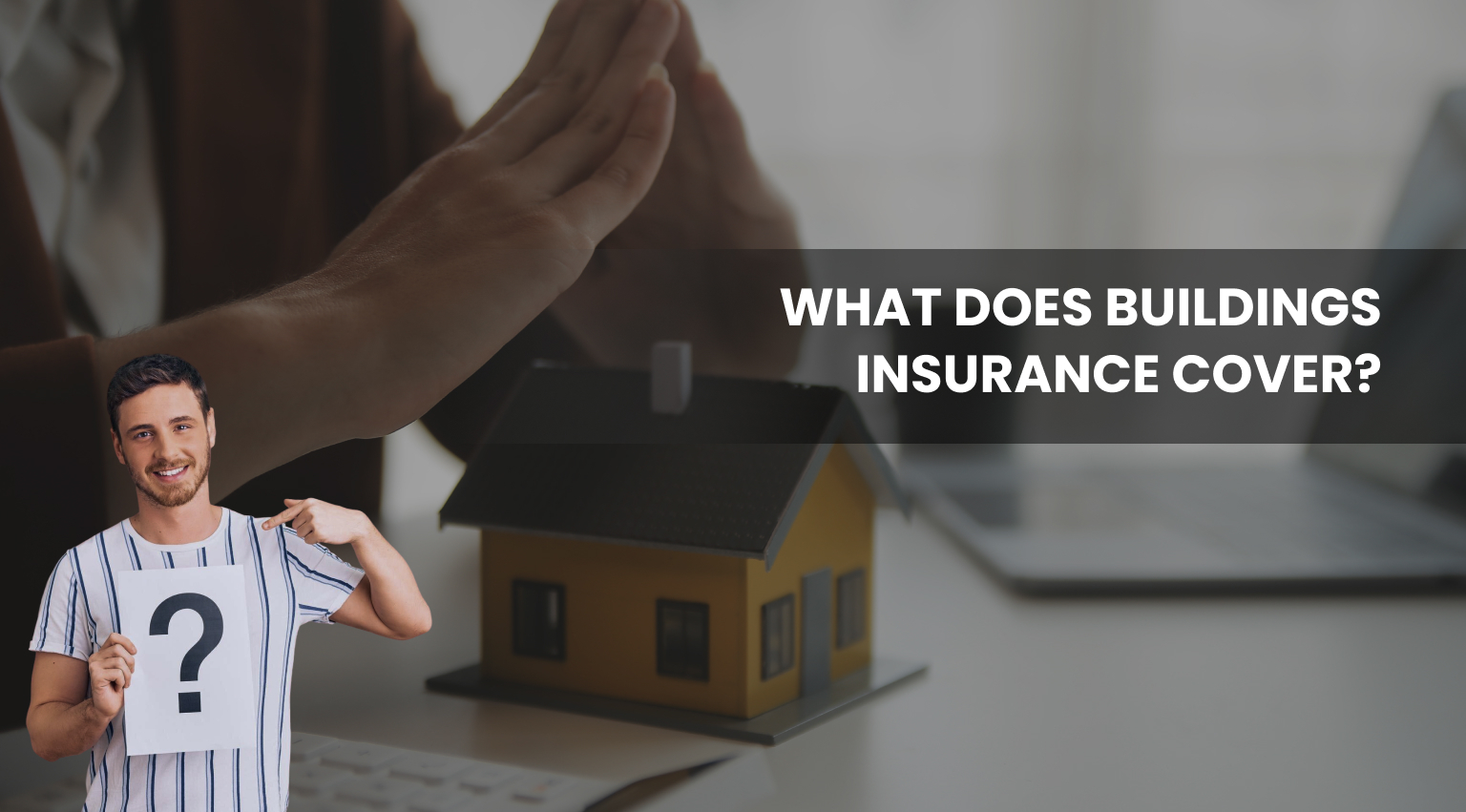 What Does Buildings Insurance Cover?