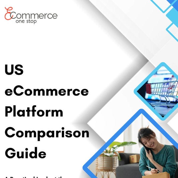 US eCommerce Platform Comparison Guide | Pearltrees