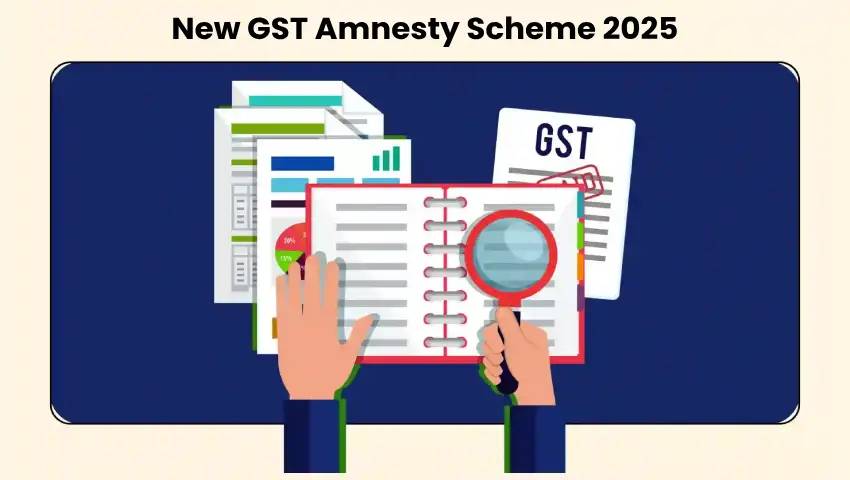 GST Amnesty Scheme 2025: Latest Relief Measures & Filing Guide – My Finance Gyan