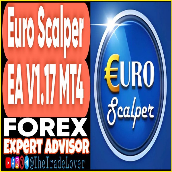 Euro Scalper EA v1.17 MT4 + Presets (Works on Build 1441+) | Forex Robot | MT4 Expert Advisor - The Trade Lovers