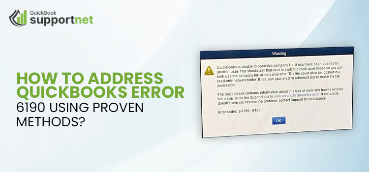 Discover How to Fix QuickBooks Error 6190 Instantly