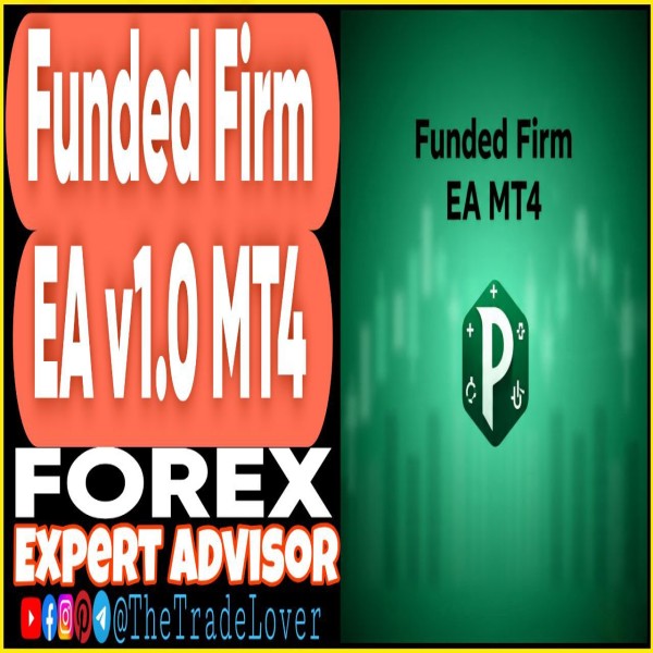 Funded Firm EA v1.0 MT4 + Presets (Works on Build 1443+) | Forex Robot | MT4 Expert Advisor - The Trade Lovers