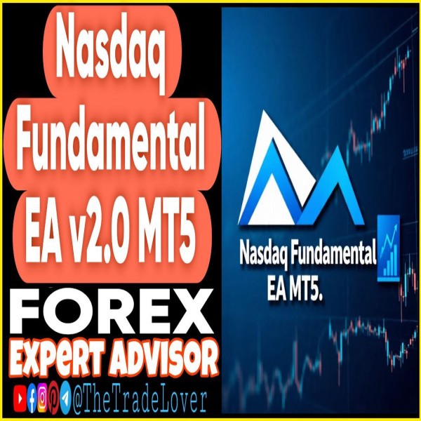 Nasdaq Fundamental EA v2.0 MQ5 Source Code (Works on Build 5370+) | Forex Robot | MT5 Expert Advisor - The Trade Lovers