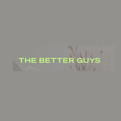 thebetterguys Profile Picture